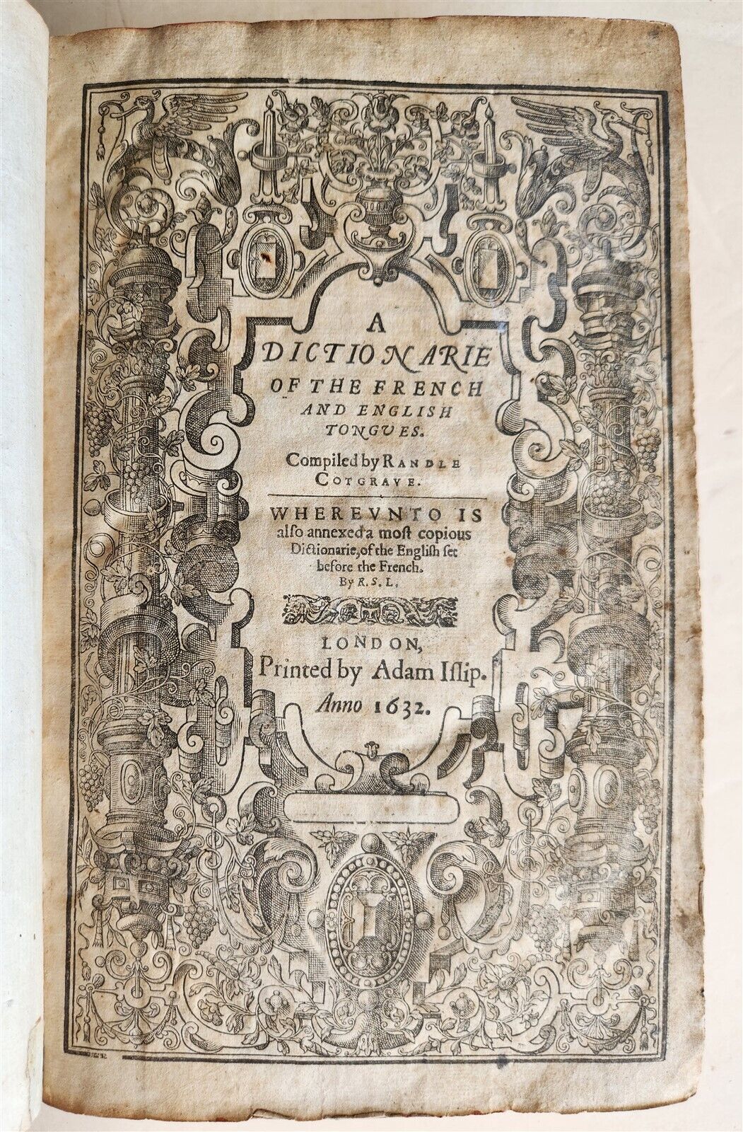 1632 DICTIONARIE of FRENCH & ENGLISH TONGUES by Randle Cotgrave antique ENGLISH