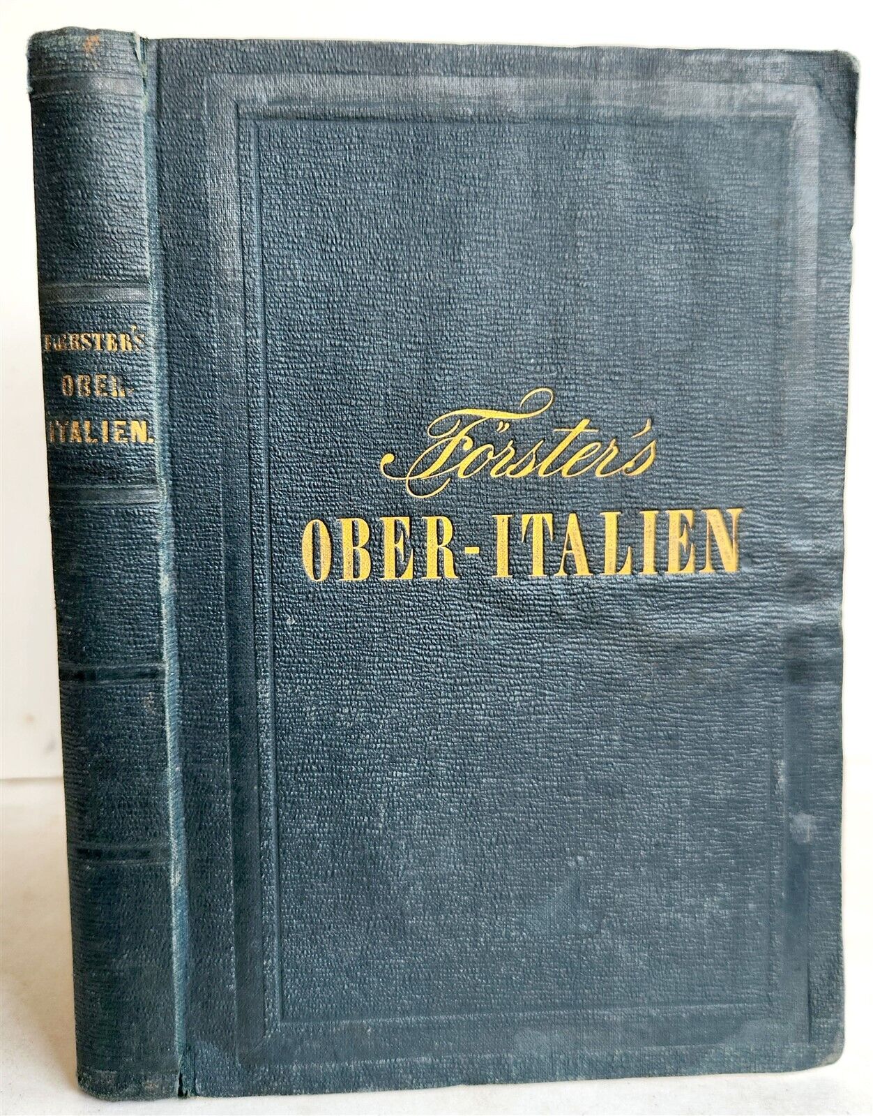 1857 ITALIAN TRAVELLER'S BOOK by Dr.FORSTER in GERMAN antique ILLUSTRATED w/MAPS