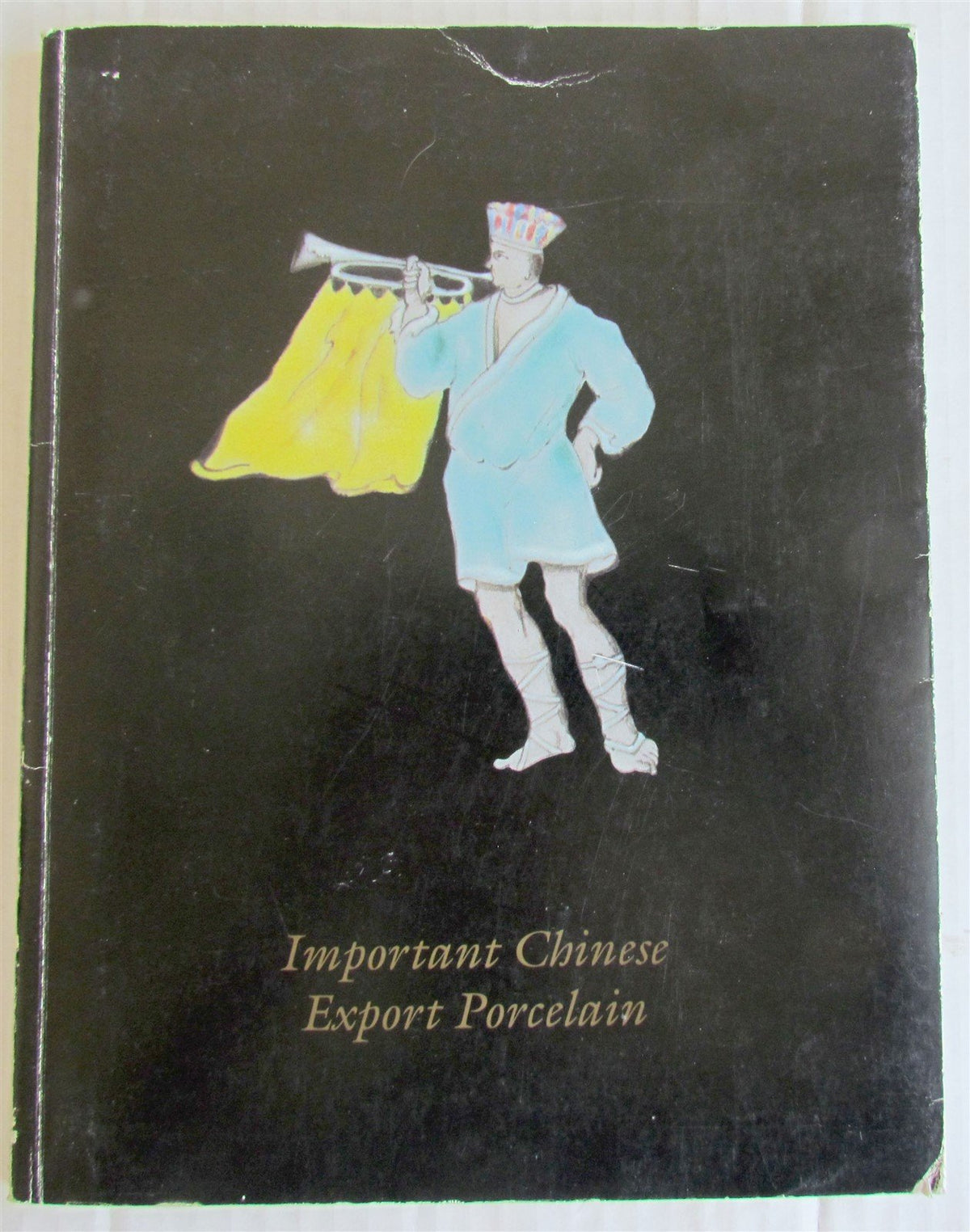 CHINESE IMPORTANT EXPORT PORCELAIN 1995 EXHIBITION & SALE CATALOG