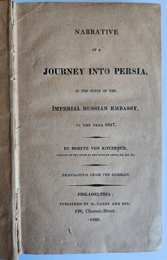 1820 NARRATIVE of JOURNEY to PERSIA in suite of IMPERIAL RUSSIAN EMBASSY antique