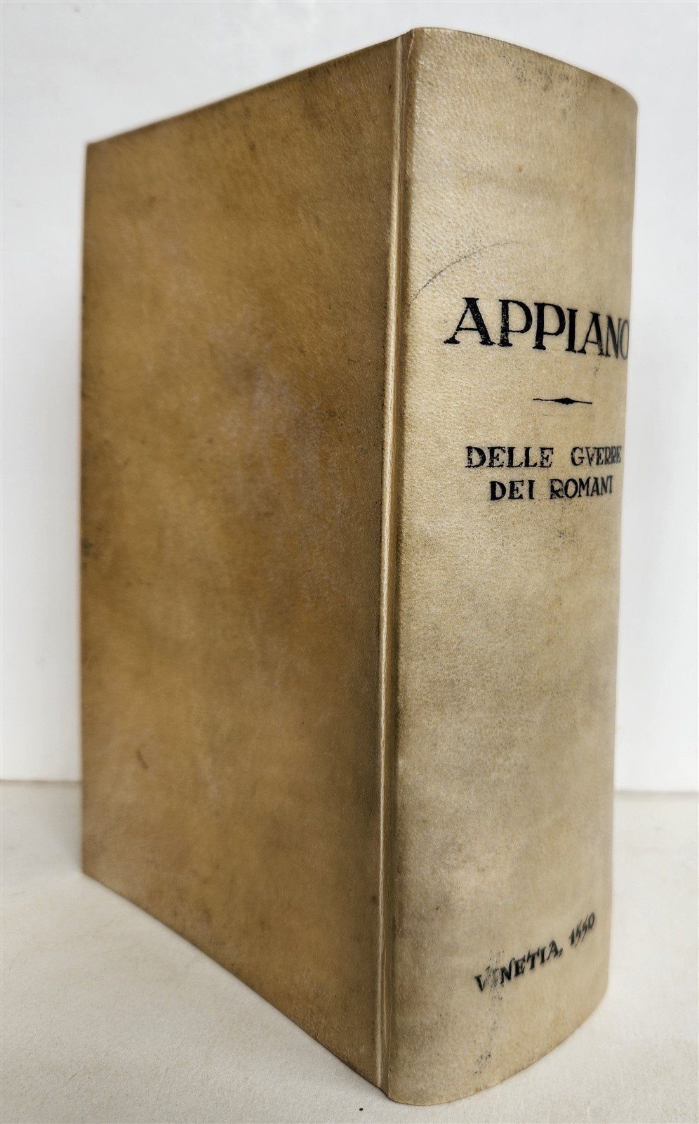 1550 HISTORY of ROMAN WARS by APPIAN antique 16th CENTURY vellum bound
