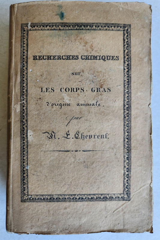 1823 CHEMISTRY Recherches chimiques sur les corps gras d'origine animale SIGNED!
