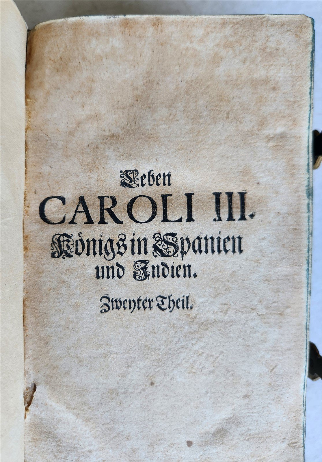 1708 LIFE of CAROLI KING of SPAIN & INDIES antique PIGSKIN BOUND ILLUSTRATED v.2