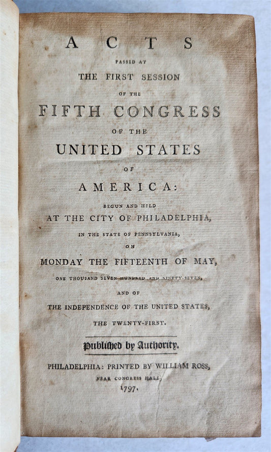 1797 ACTS of FIFTH CONGRESS of UNITED STATES of AMERICA in PHILADELPHIA antique