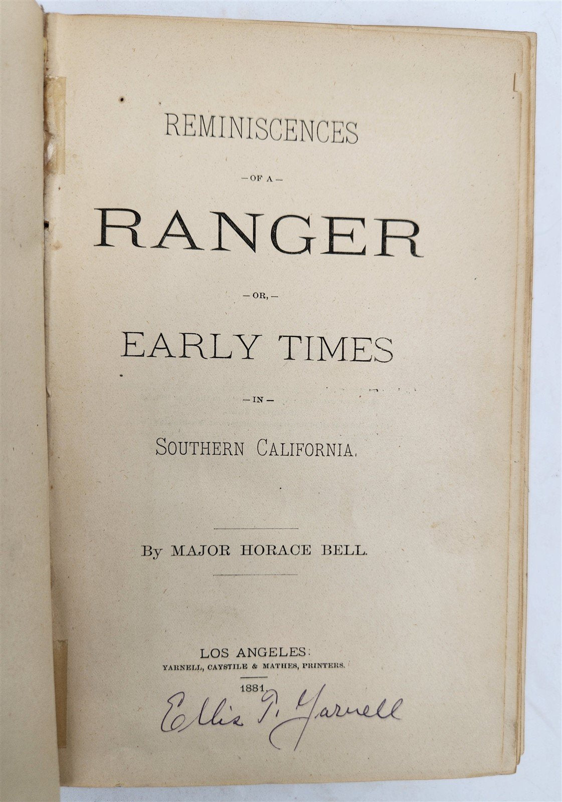 1881 Reminiscences of a Ranger or, Early Times in Southern California antique