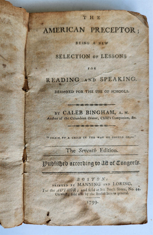 1799 THE AMERICAN PRECEPTOR lessons for reading and speaking antique BOSTON