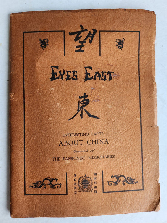 1925 EYES EAST INTERESTING FACTS ABOUT CHINA antique ILLUSTRATED printed in USA