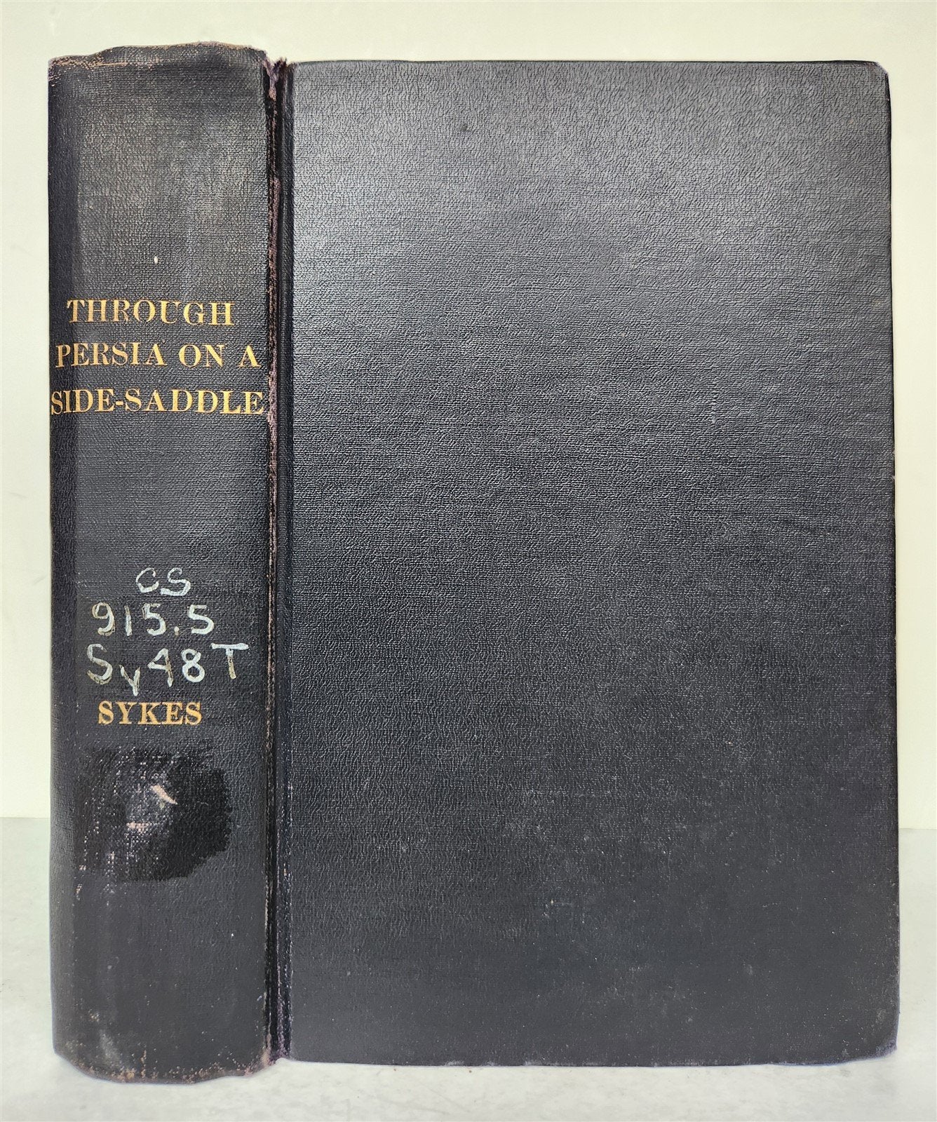 1898 THROUGH PERSIA on a SIDE-SADDLE by ELLA C. SYKES antique ILLUSTRATED
