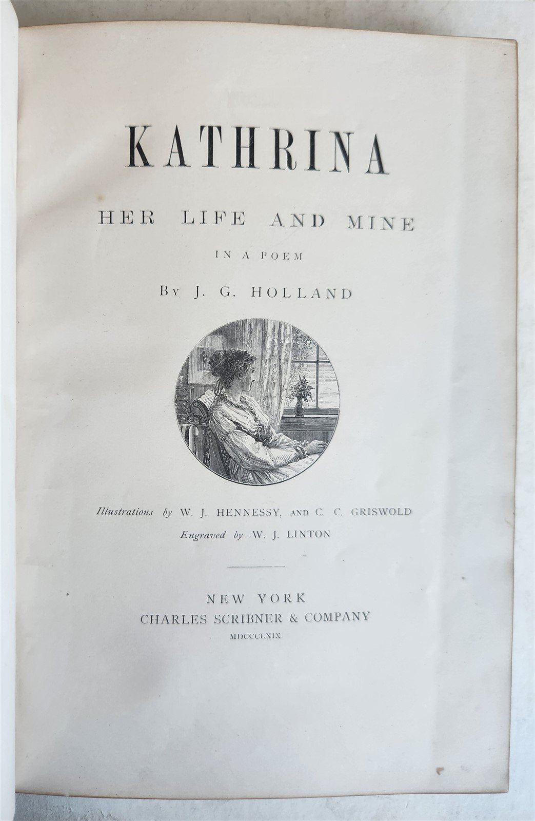 1869 KATHRINA her life and mine POETRY by J.G. Holland antique ILLUSTRATED