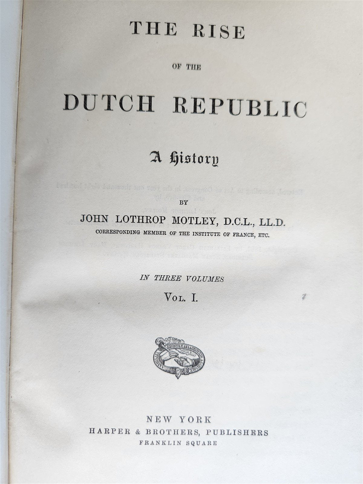 1883 THE RISE OF DUTCH REPUBLIC HISTORY by J.Motley 3 volumes ANTIQUE in ENGLISH