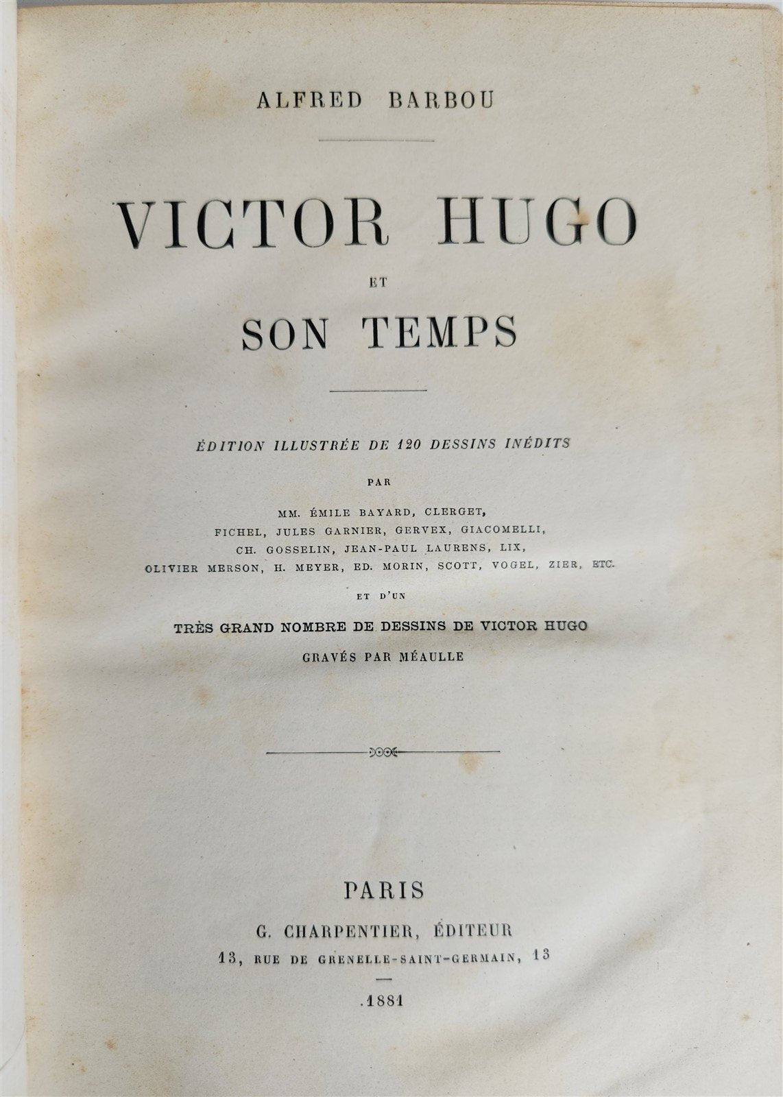 1881 VICTOR HUGO et SON TEMPS antique ILLUSTRATED in FRENCH