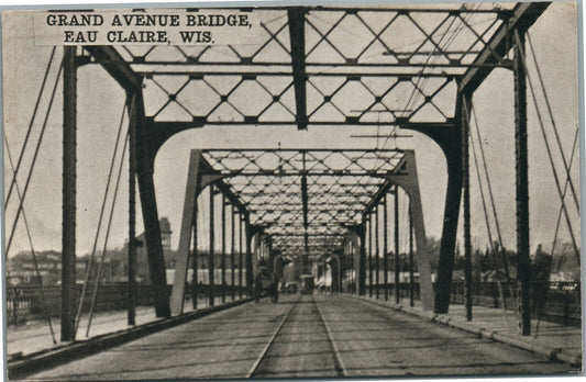 EAU CLAIRE WI GRAND AVENUE BRIDGE ANTIQUE POSTCARD