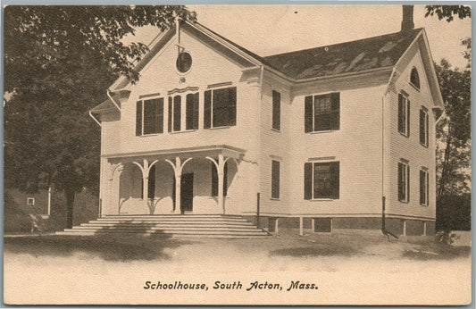 SOUTH ACTON MA SCHOOLHOUSE ANTIQUE POSTCARD