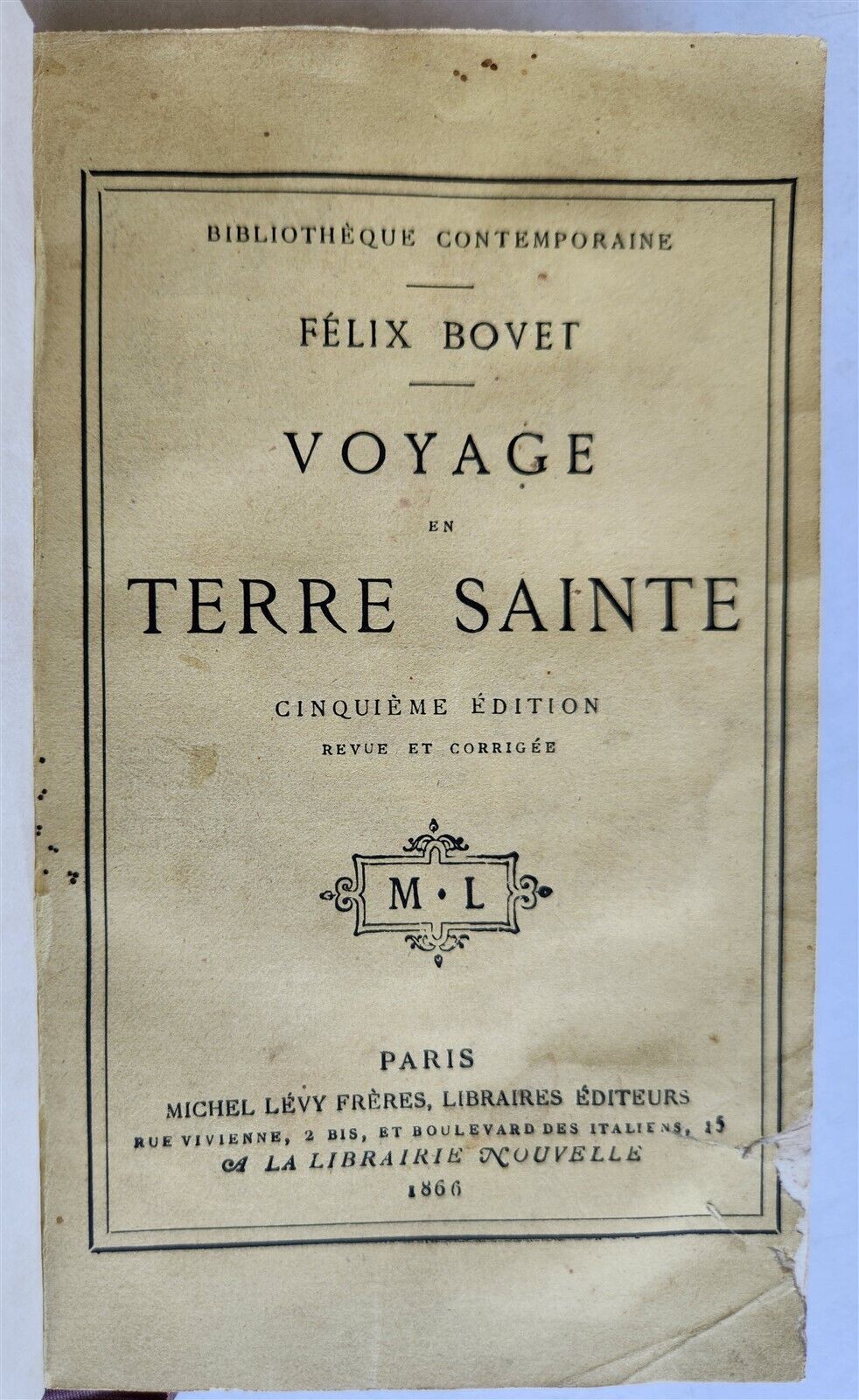 1866 VOYAGE en TERRE SAINTE by FELIX BOVET ILLUSTRATED w/ MAPS antique