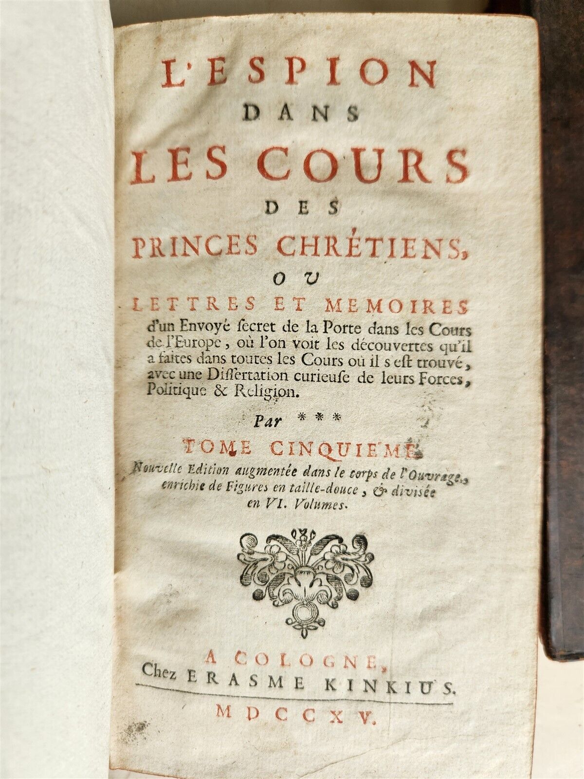 1715 L'ESPION DANS LES COURS des PRINCES CHRETIENS antique ILLUSTRATED in FRENCH