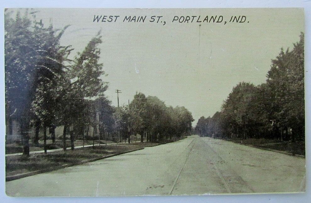 VINTAGE 1910 POSTCARD WEST MAIN STREET PORTLAND INDIANA railroad railway