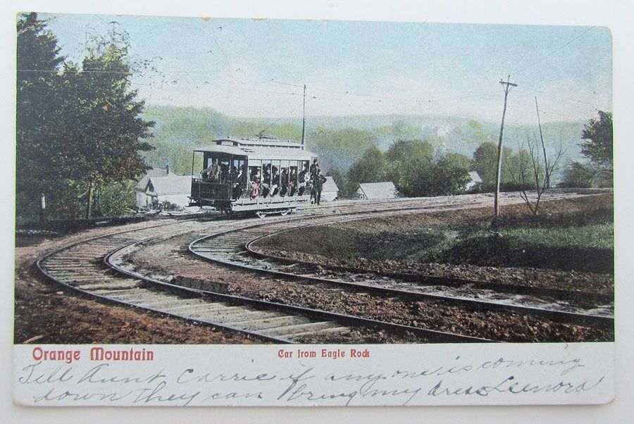 VINTAGE 1906 POSTCARD ORANGE MOUNTAIN RAILROAD CAR FROM EAGLE ROCK railway train