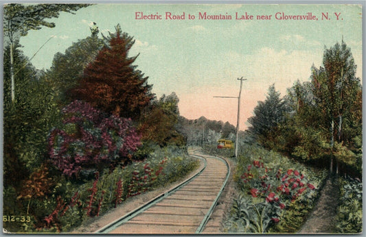 GLOVERSVILLE NY ELECTRIC ROAD TO MOUNTAIN LAKE ANTIQUE POSTCARD