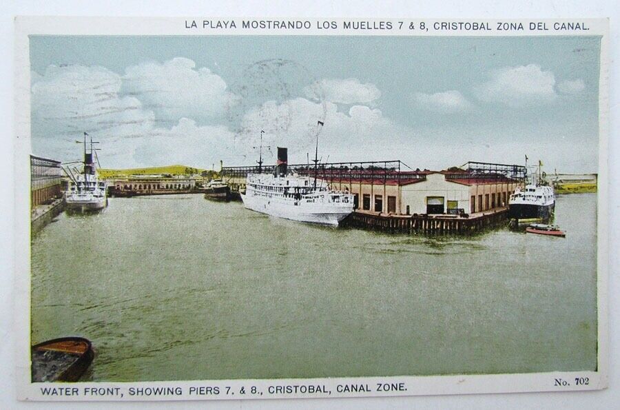 VINTAGE 1925 POSTCARD WATER FRONT PIERS 7 & 8 CRISTOBAL CANAL ZONE CANCEL PANAMA