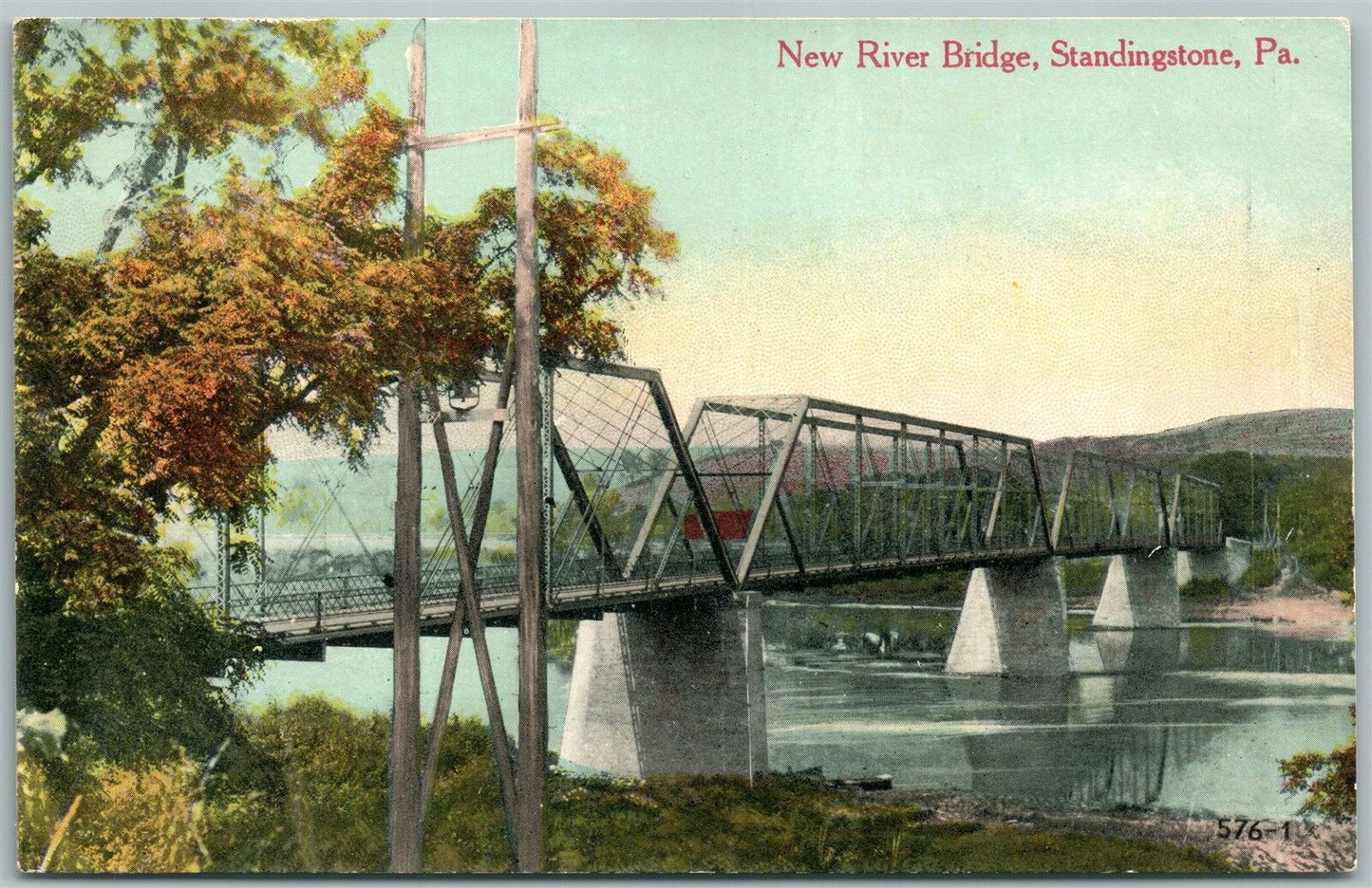STANDINGSTONE PA NEW RIVER BRIDGE ANTIQUE POSTCARD