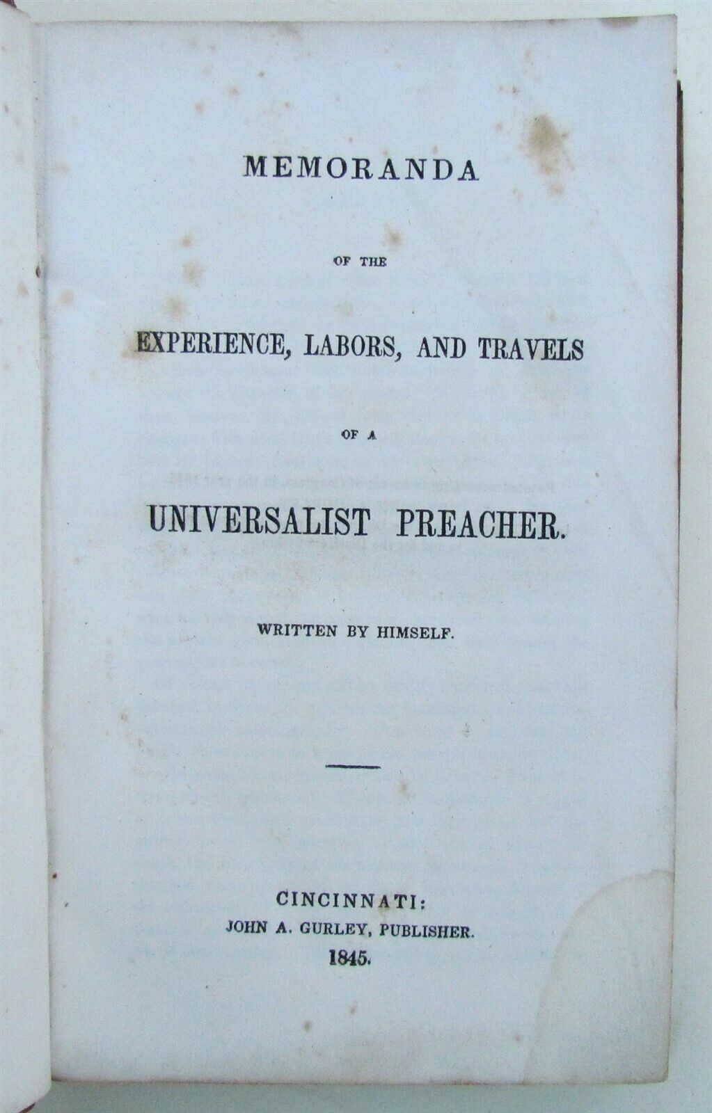 1845 EXPERIENCE LABORS TRAVELS of UNIVERSALIST PREACHER AMERICANA ANTIQUE