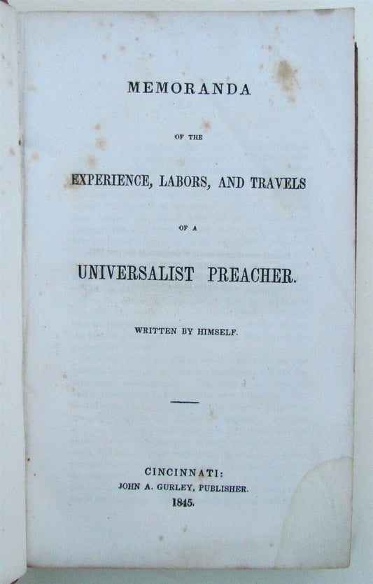 1845 EXPERIENCE LABORS TRAVELS of UNIVERSALIST PREACHER AMERICANA ANTIQUE