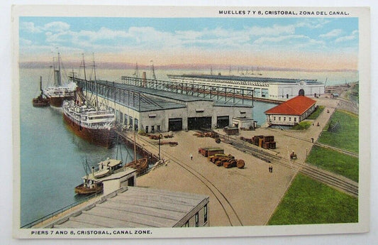 VINTAGE POSTCARD - PIERS 7 & 8 CRISTOBAL CANAL ZONE PANAMA CANAL