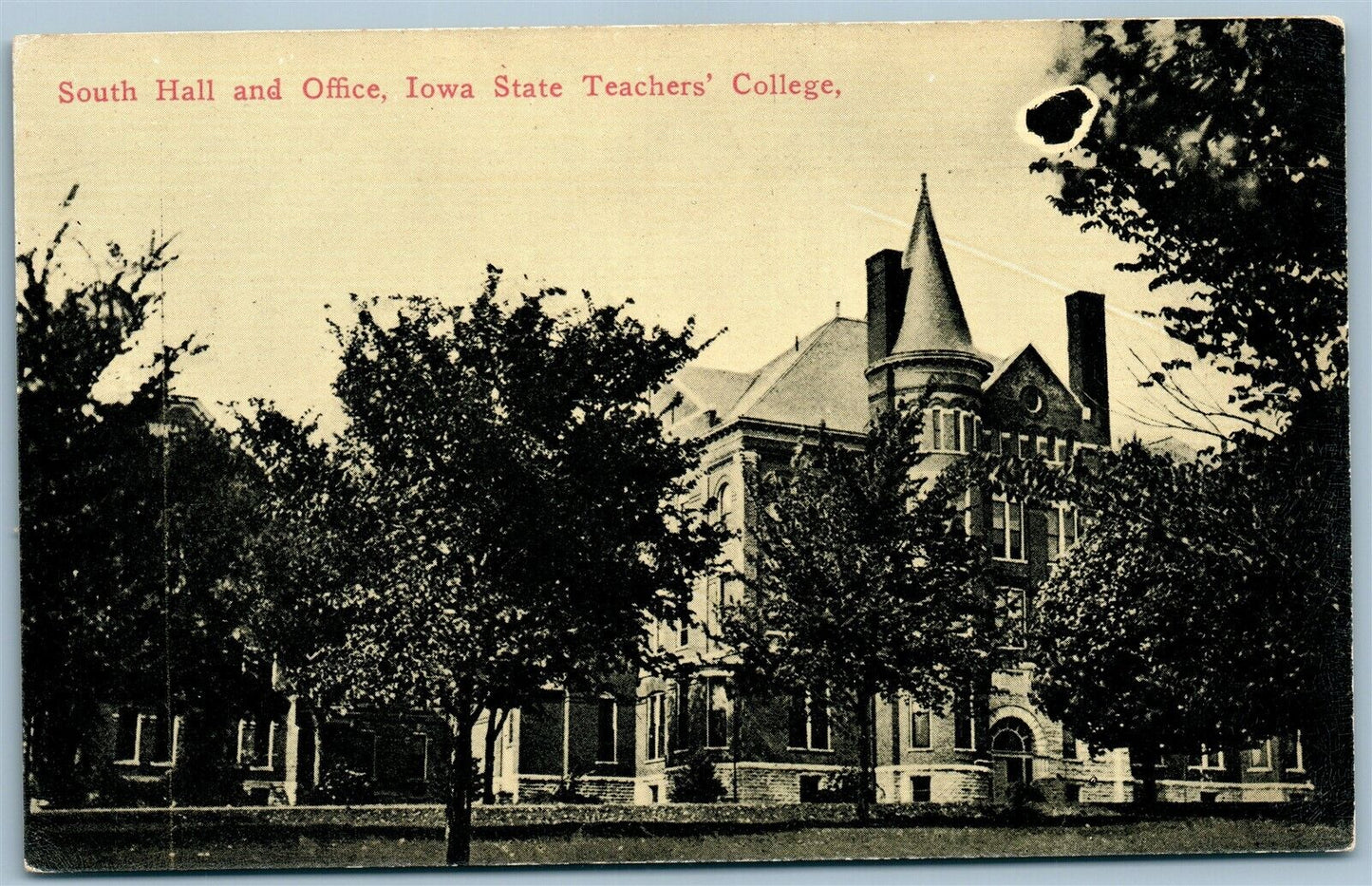 CEDAR FALLS IA STATE TEACHERS COLLEGE SOUTH HALL & OFFICE ANTIQUE POSTCARD