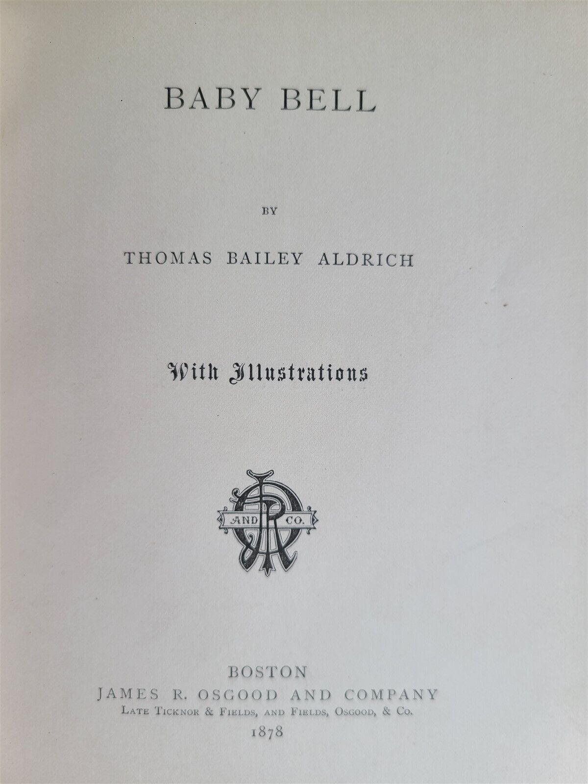 1878 BABY BELL by THOMAS BAILEY ALDRICH antique ILLUSTRATED POETRY Americana