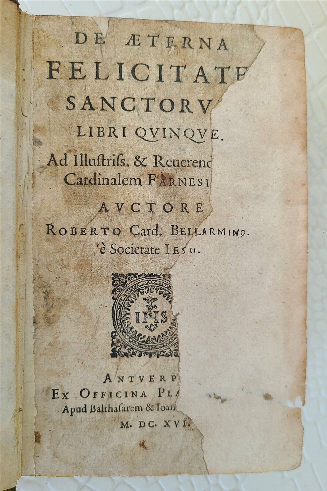 1616 antique THEOLOGY PLANTIN PRESS Eternal Happiness of Saints by R. Bellarmine