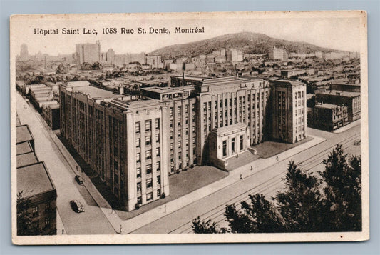 MONTREAL CANADA HOPITAL SAINT LUC RUE ST. DENIS VINTAGE POSTCARD HOSPITAL