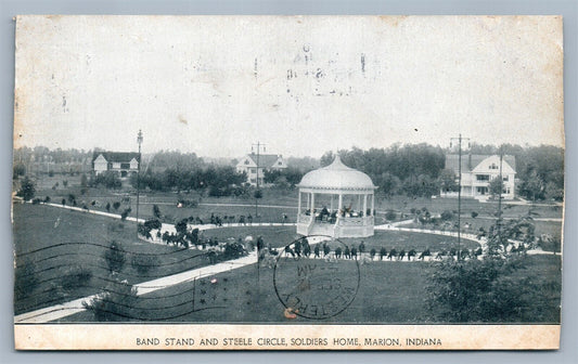 MARION IND BAND STAND & STEELE CIRCLE SOLDIERS HOME ANTIQUE POSTCARD