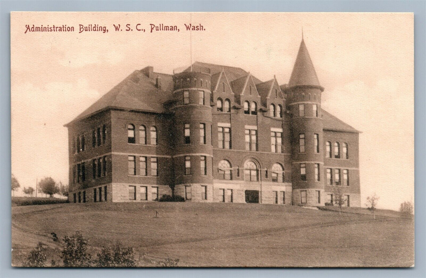 PULLMAN WA W.S.C. ADMINISTRATION BUILDING ANTIQUE POSTCARD