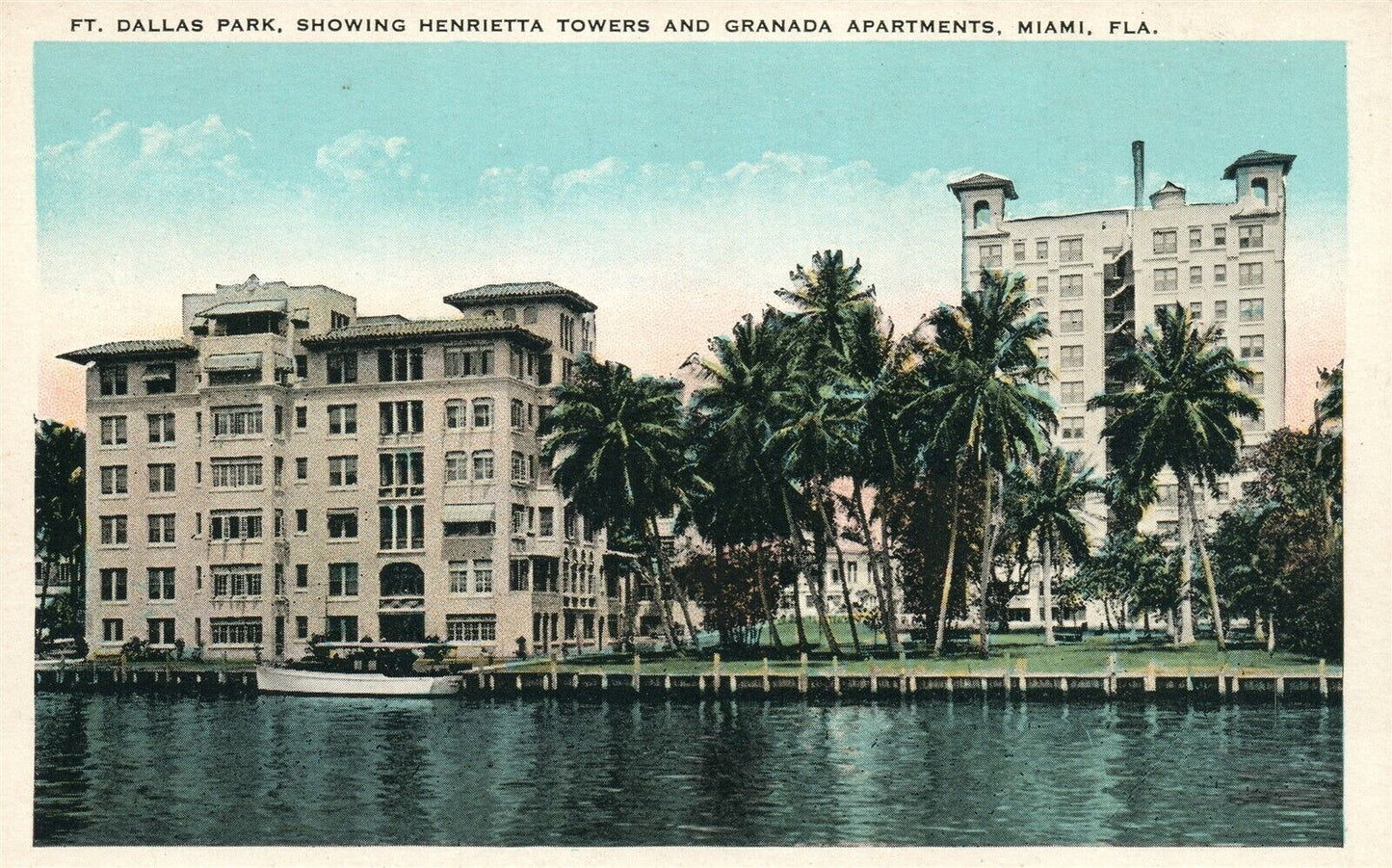 MIAMI FL FT.DALLAS PARK HENRIETTA TOWERS & GRANADA APARTMENTS ANTIQUE POSTCARD
