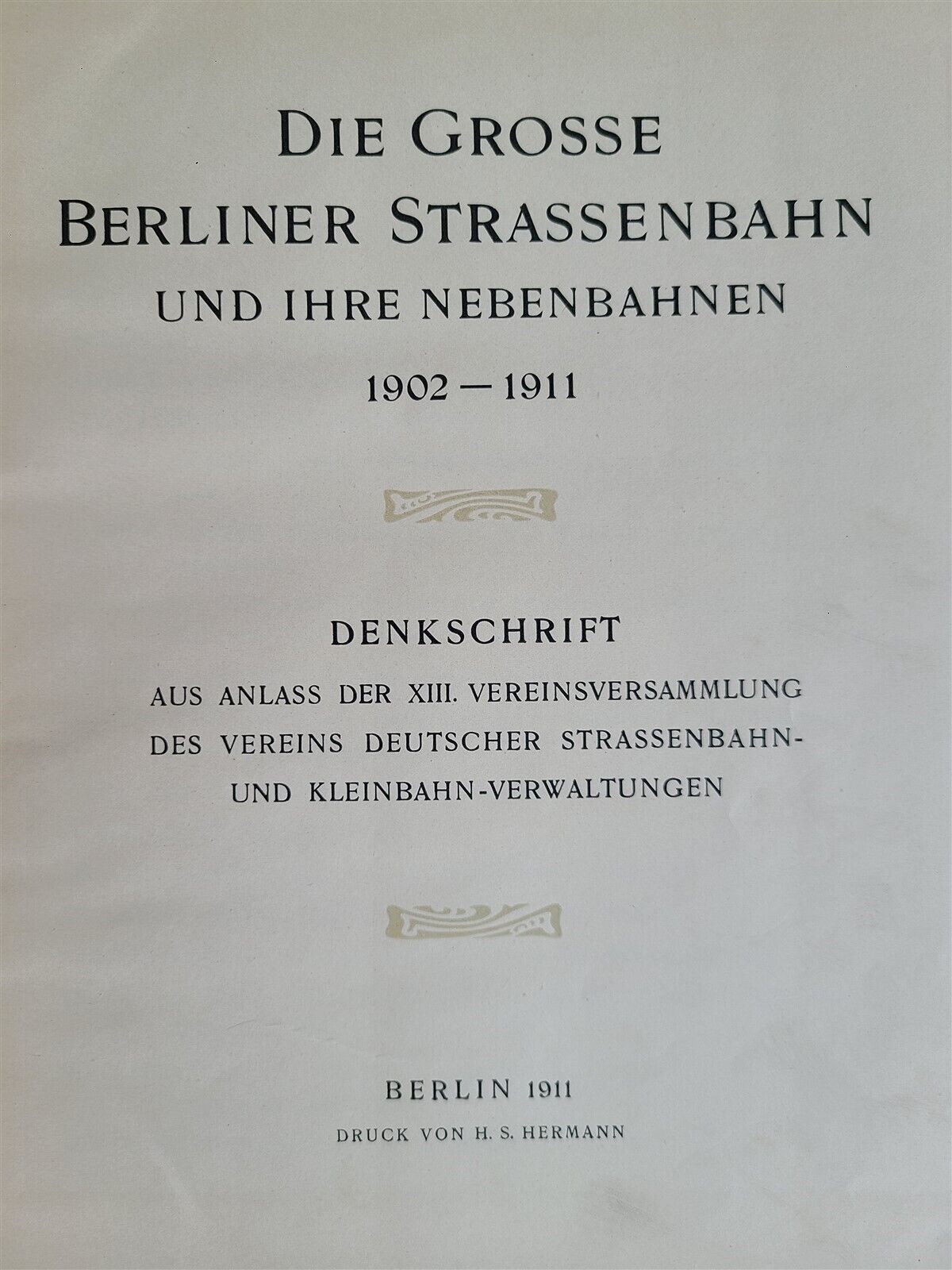 1911 DIE GROSSE BERLINER STRASSENBAHN UND NEBENBAHNEN antique PHOTO ILLUSTRATED