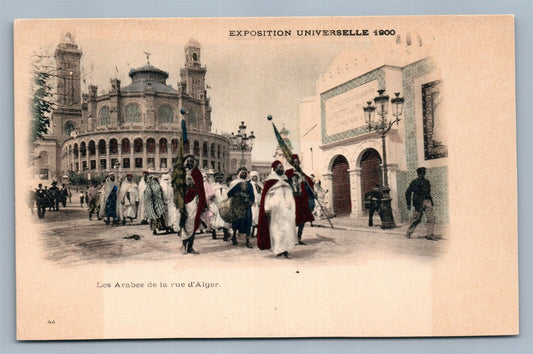 1900 PARIS EXPOSITION ANTIQUE POSTCARD LES ARABES DE LA RUE d'ALGER