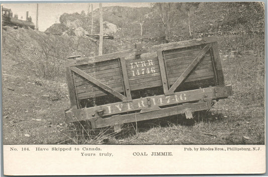 PHILLIPSBURG NJ HAVE SKIPPED TO CANADA COAL JIMMIE ANTIQUE POSTCARD
