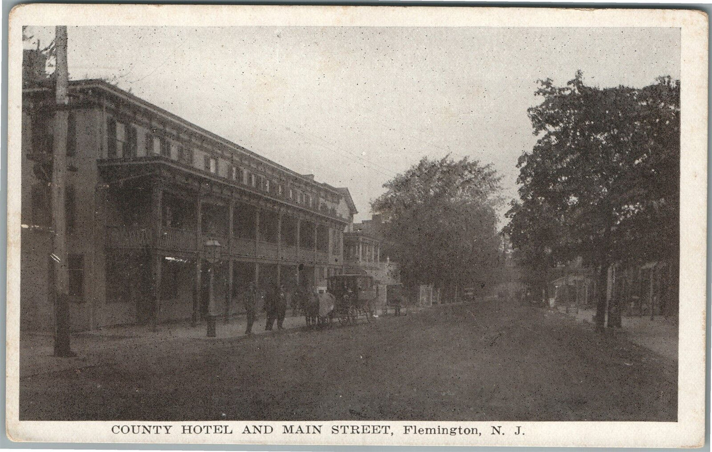 FLEMINGTON NJ COUNTY HOTEL AND MAIN STREET ANTIQUE POSTCARD