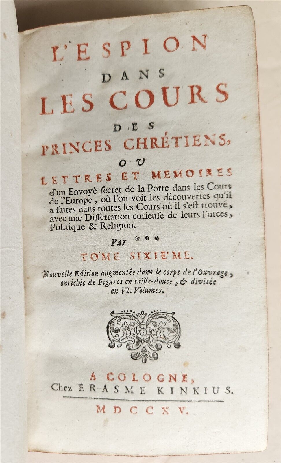 1715 L'ESPION DANS LES COURS des PRINCES CHRETIENS antique ILLUSTRATED in FRENCH