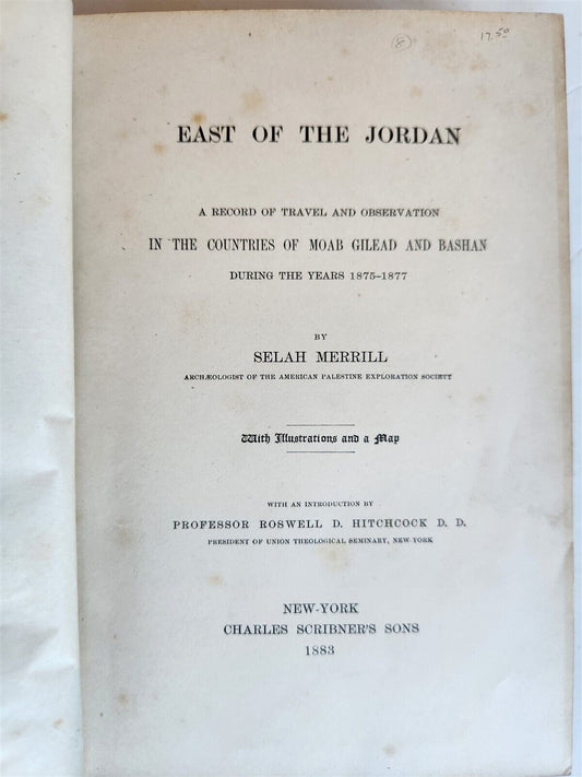 1883 EAST OF THE JORDAN by SELAH MERRILL ILLUSTRATED antique