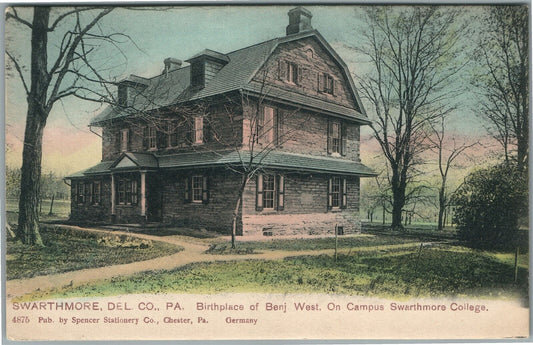 SWARTHMORE PA BIRTHPLACE OF BENJ. WEST ANTIQUE POSTCARD