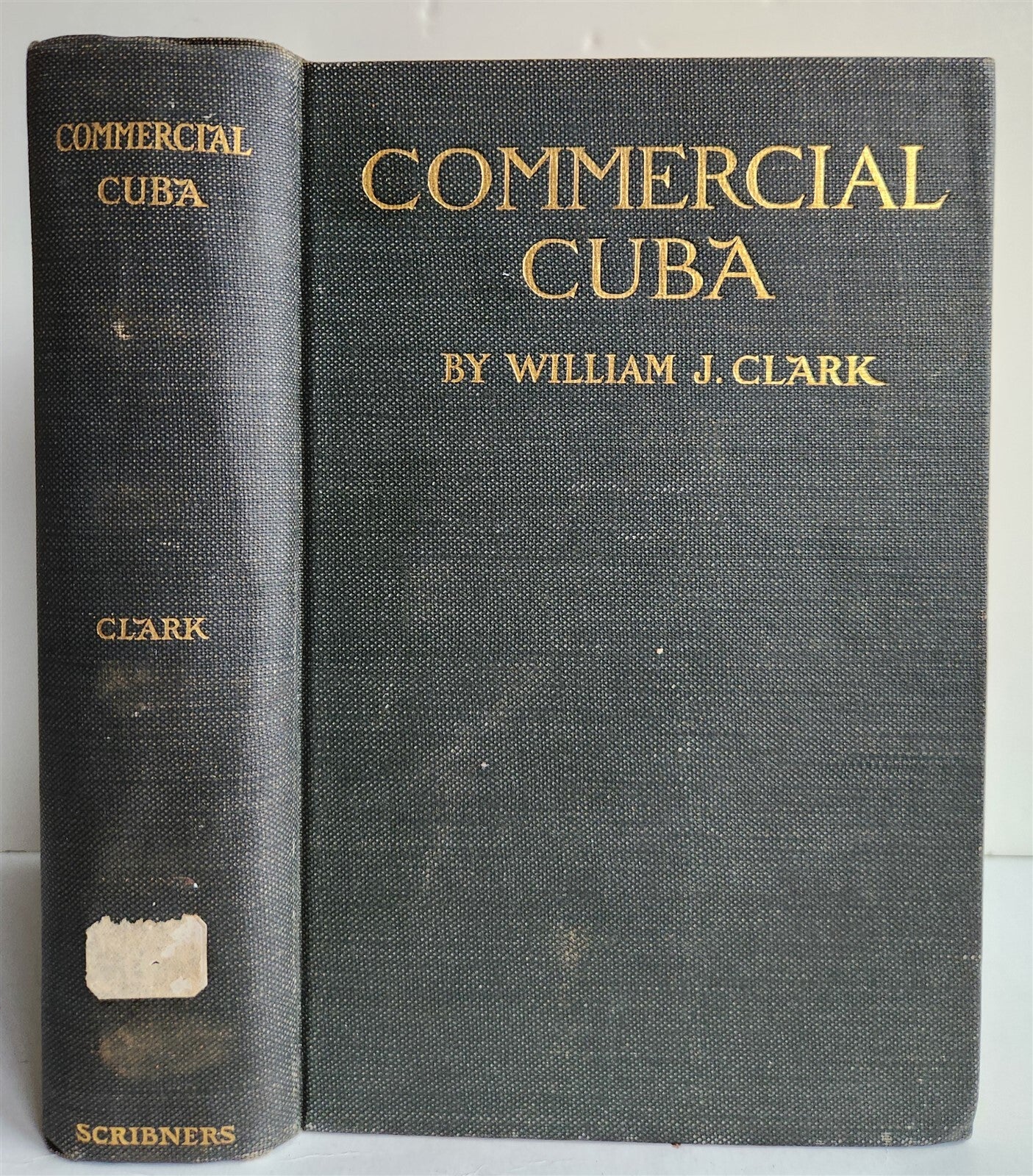 1898 COMMERCIAL CUBA by WILLIAM CLARK ILLUSTRATED SIGNED by AUTHOR ! antique