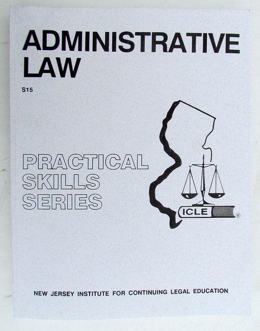 ADMINISTRATIVE LAW PRACTICAL SKILLS SERIES LAW BOOK