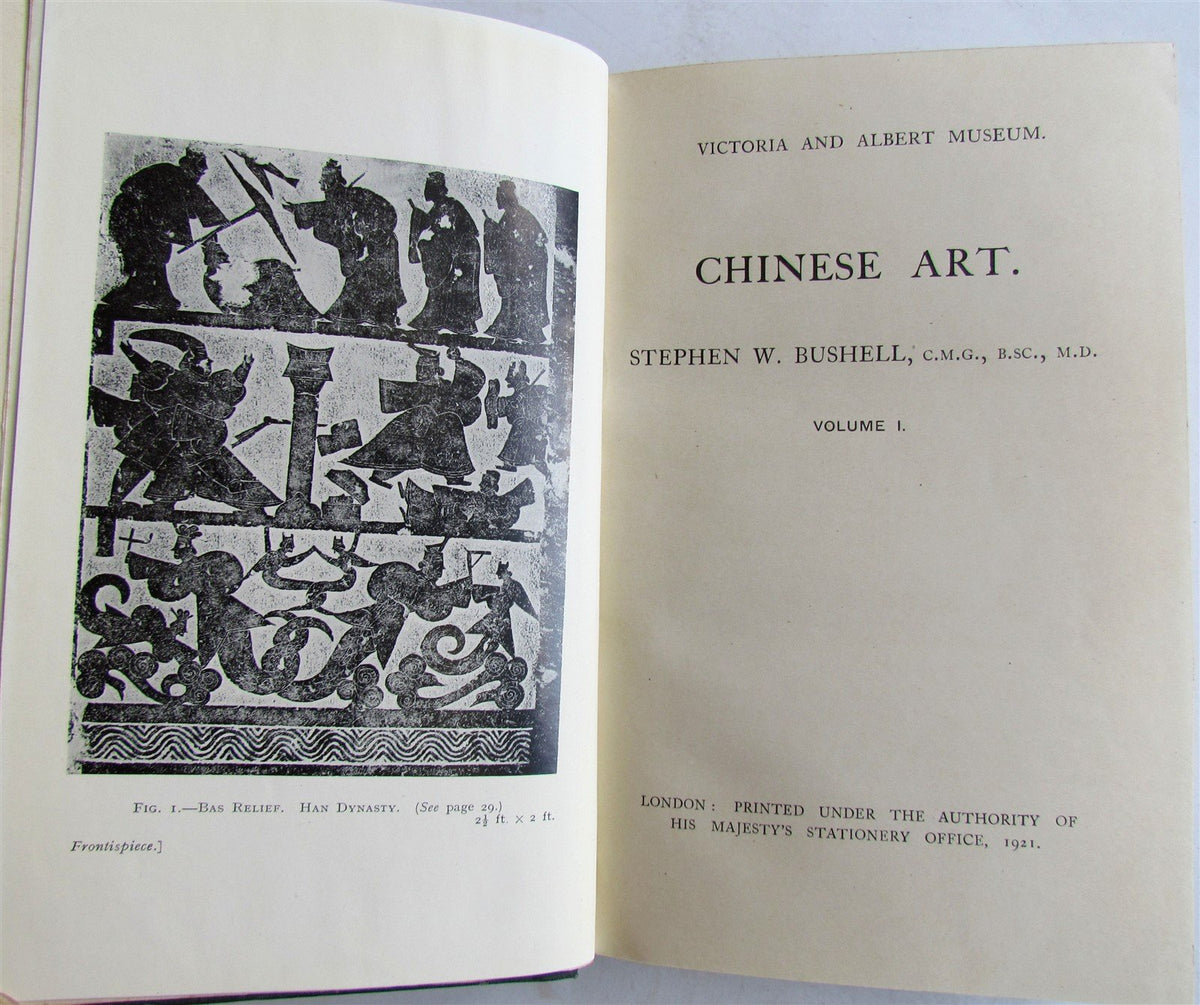 CHINESE ART by S.W. BUSHELL VOLUME I 1921 ILLUSTRATED REFERENCE BOOK
