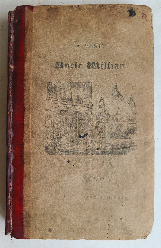 1818 A VISIT TO UNCLE WILLIAM in TOWN antique illustrated CHILDRENS BOOK