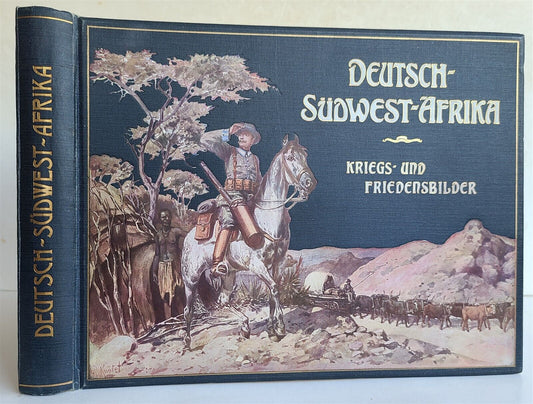 1907 DEUTSCH SUDWEST AFRIKA ILLUSTRATED w/ 100 PHOTOS ANTIQUE German Africa