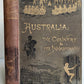 1884 AUSTRALIA THE COUNTRY & ITS INHABITANTS antique ILLUSTRATED