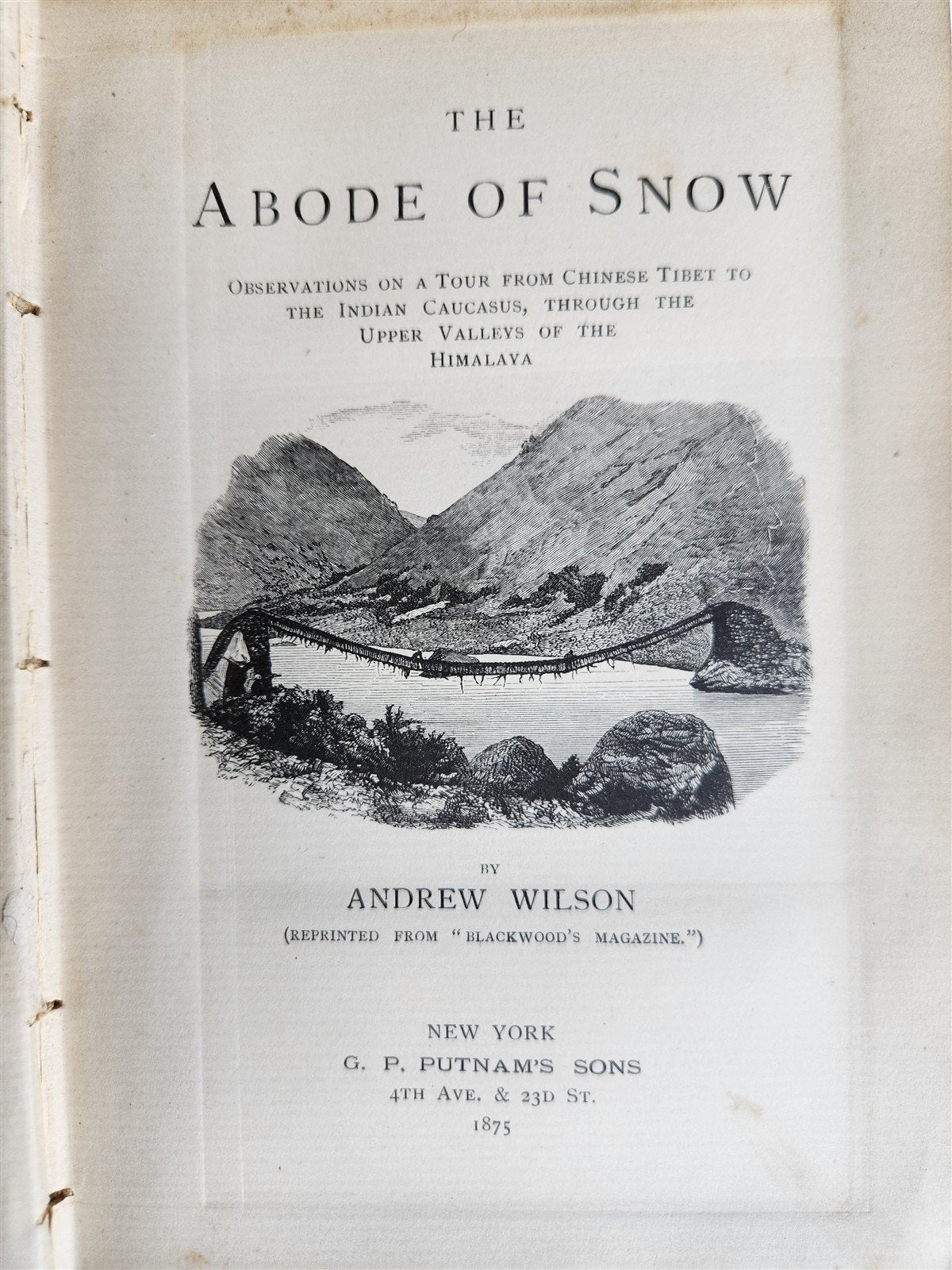 1875 THE ABODE of SNOW antique w/ MAP TRAVELS to Chinese Tibet Indian Caucasus