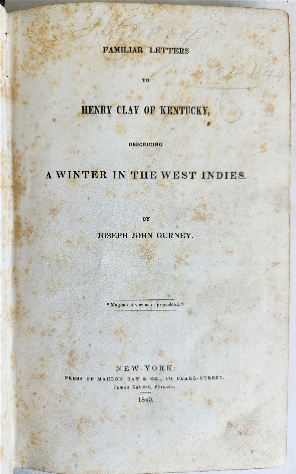 1840 LETTERS to HENRY CLAY of KENTUCKY DESCRIBING WINTER in WEST INDIES antique