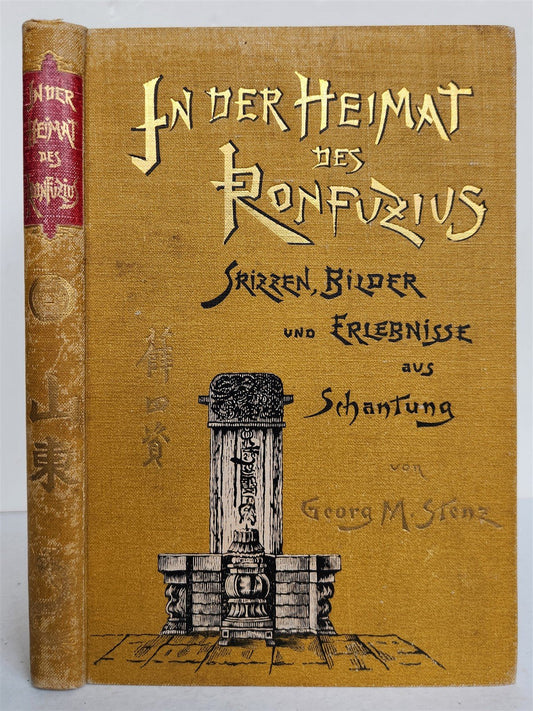 1902 CHINA IN HOMELAND of CONFUCIUS in GERMAN antique ILLUSTRATED